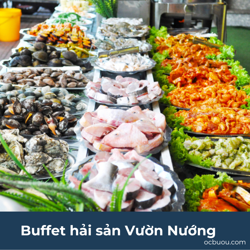 Buffet hải sản Vườn Nướng