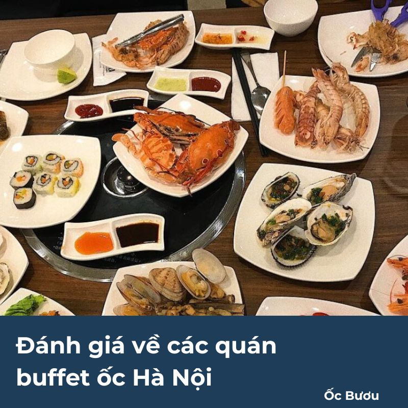 Đánh giá về các quán buffet ốc Hà Nội